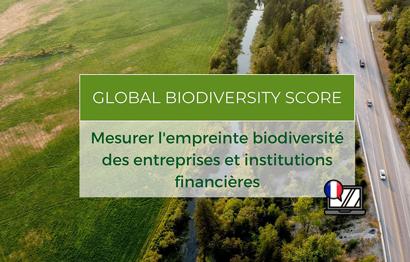 Webinaire | Présentation du Global Biodiversity Score (GBS)